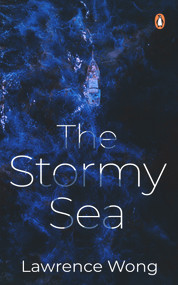 The Stormy Sea by Lawrence Wong, 9789815058154