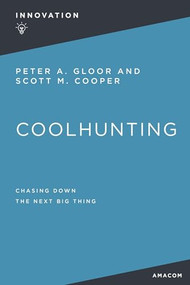 Coolhunting (Chasing Down the Next Big Thing) by Peter Gloor, 9781400232536