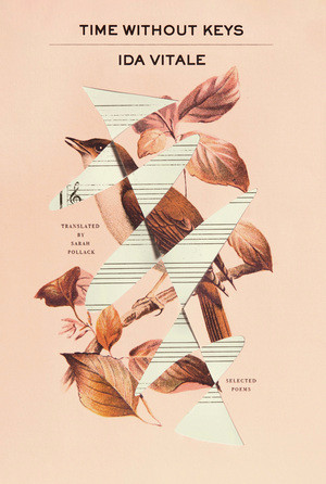 Time Without Keys (Selected Poems) by Ida Vitale, Sarah Pollack, 9780811231923