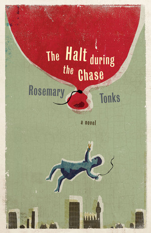 The Halt During the Chase by Rosemary Tonks, 9780811237451