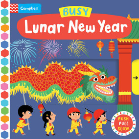 Busy Lunar New Year by Campbell Books, Ilaria Falorsi, 9781035028306