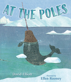 At the Poles - 9781536205992 by David Elliott, Ellen Rooney, 9781536205992