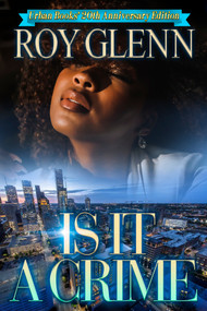 Is It A Crime (20th Anniversary Edition) by Roy Glenn, 9781645565000