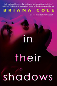 In Their Shadows by Briana Cole, 9781496738769