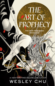The Art of Prophecy (A Novel) - 9780593237656 by Wesley Chu, 9780593237656