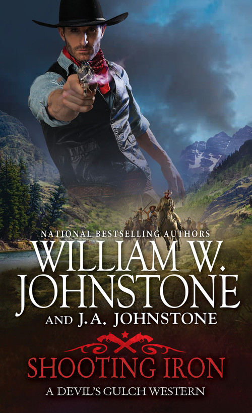 Shooting Iron by William W. Johnstone, J.A. Johnstone, 9780786049745