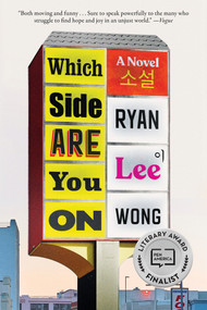 Which Side Are You On (A Novel) by Ryan Lee Wong, 9781646222025