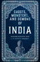 Ghosts, Monsters and Demons of India by Rakesh Khanna, J. Furcifer Bhairav, 9781786788078