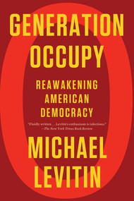 Generation Occupy (Reawakening American Democracy) - 9781640095564 by Michael Levitin, 9781640095564