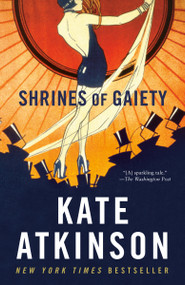 Shrines of Gaiety (A Novel) - 9780593466322 by Kate Atkinson, 9780593466322