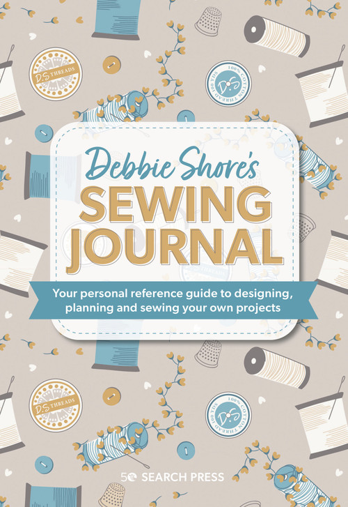 Debbie Shore's Sewing Journal (Your personal reference guide to designing, planning and sewing your own projects) by Debbie Shore, 9781800921528