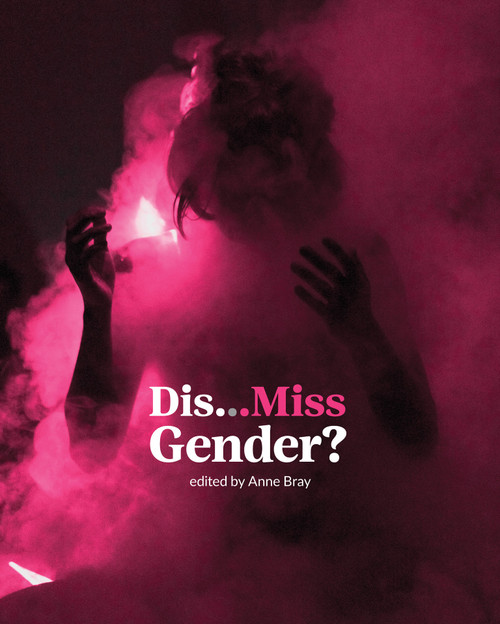 Dis…Miss Gender? by Anne Bray, 9780262546447