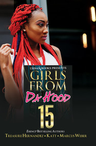 Girls from Da Hood 15 by Treasure Hernandez, Katt, Marcus Weber, 9781645565048