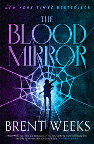 The Blood Mirror - 9780316568623 by Brent Weeks, 9780316568623