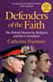 Defenders of the Faith (A British history of religion and monarchy, and the role faith will play in King Charles III's coronation) by Catherine Pepinster, 9781399800075