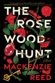 The Rosewood Hunt by Mackenzie Reed, 9780063287600