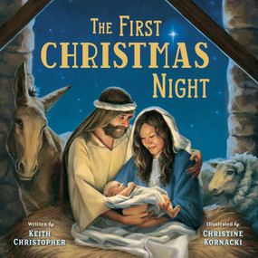 The First Christmas Night - 9781546003632 by Keith Christopher, Christine Kornacki, 9781546003632