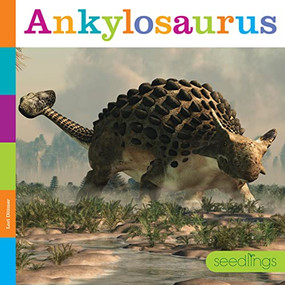 Ankylosaurus - 9781682770528 by Lori Dittmer, 9781682770528