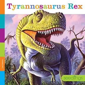 Tyrannosaurus Rex - 9781682770580 by Lori Dittmer, 9781682770580