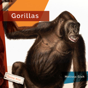 Gorillas - 9781682770788 by Melissa Gish, 9781682770788