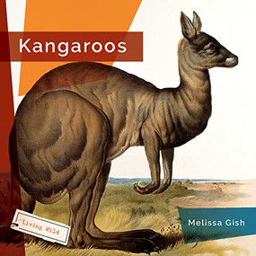 Kangaroos - 9781682770795 by Melissa Gish, 9781682770795