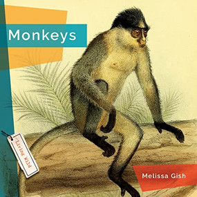 Monkeys - 9781682770825 by Melissa Gish, 9781682770825