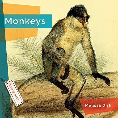 Monkeys - 9781682770825 by Melissa Gish, 9781682770825