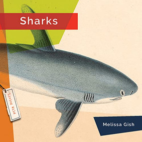 Sharks - 9781682770870 by Melissa Gish, 9781682770870
