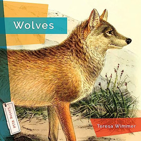 Wolves - 9781682770894 by Teresa Wimmer, 9781682770894