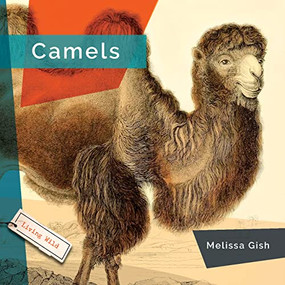 Camels - 9781682771518 by Melissa Gish, 9781682771518