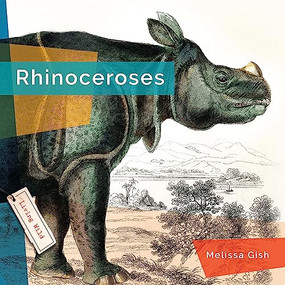 Rhinoceroses - 9781682771631 by Melissa Gish, 9781682771631