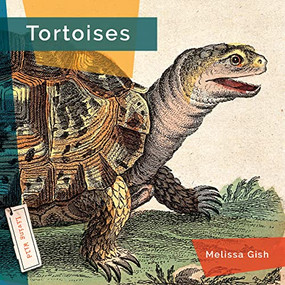 Tortoises - 9781682771679 by Melissa Gish, 9781682771679