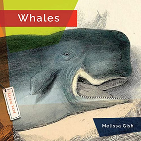 Whales - 9781682771693 by Melissa Gish, 9781682771693