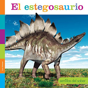 El estegosaurio (Spanish Edition) by Lori Dittmer, 9781682772911