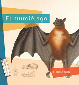 El murcielago (Spanish Edition) by Melissa Gish, 9781682772966