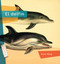 El delfin (Spanish Edition) by Jason Skog, 9781682772980