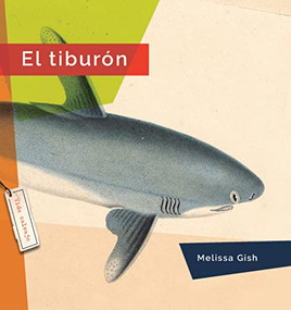 El tiburón (Spanish Edition) by Melissa Gish, 9781682773024