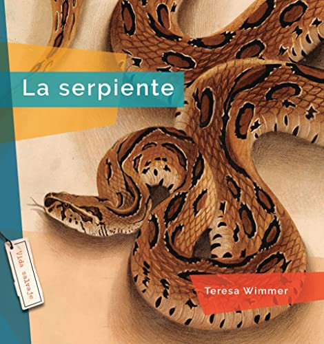 La serpiente (Spanish Edition) by Teresa Wimmer, 9781682773031