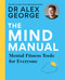 The Mind Manual by Dr. Alex George, 9781783254903