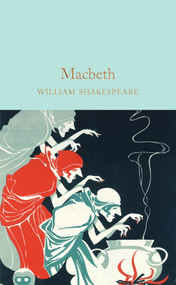 Macbeth - 9781909621886 by William Shakespeare, Dr. Robert Mighall, John Gilbert, 9781909621886