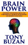 Brain Power (Optimize Your Mental Skills and Performance, Improve Your Memory and Sharpen Your Mind) by Tony Buzan, 9781722506360