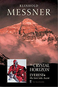 Crystal Horizon (Everest: The First Solo Ascent) by Reinhold Messner, 9780898865745