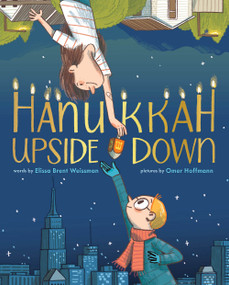Hanukkah Upside Down (A Picture Book) by Elissa Brent Weissman, Omer Hoffmann, 9781419762963