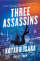 Three Assassins (A Novel) - 9781419763861 by Kotaro Isaka, Sam Malissa, 9781419763861