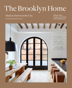 The Brooklyn Home (Modern Havens in the City) by Bill Caleo, Lyndsay Caleo Karol, Fitzhugh Karol, 9781419766701