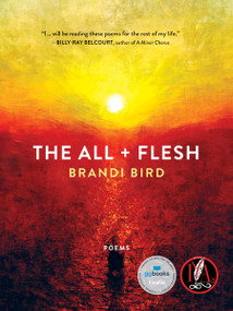 The All + Flesh (Poems) by Brandi Bird, 9781487011826