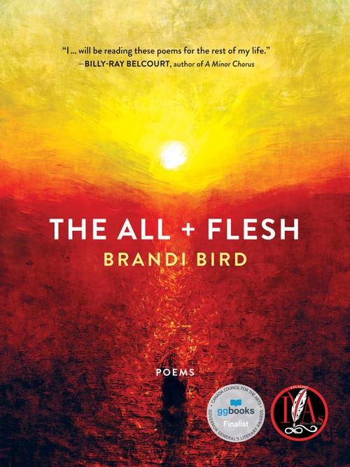 The All + Flesh (Poems) by Brandi Bird, 9781487011826