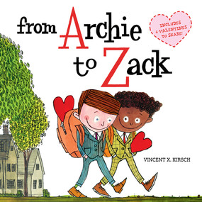 From Archie to Zack (Includes 4 Tear-Out Valentines to Share!) - 9781419768347 by Vincent X. Kirsch, 9781419768347