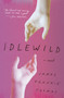 Idlewild (A Novel) - 9781419769146 by James Frankie Thomas, 9781419769146
