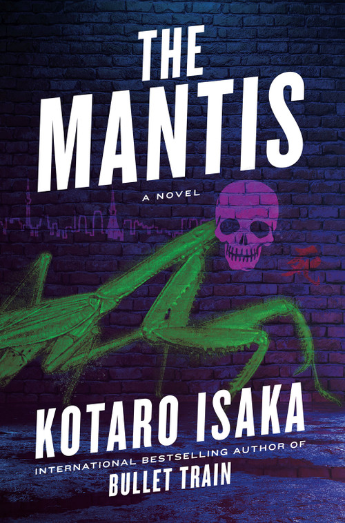 The Mantis (A Novel) by Kotaro Isaka, Sam Malissa, 9781419769474